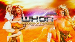 Phoenix Marie & Piper Perri – Whor: Goddess of Thunder, A DP XXX Parody Part 2