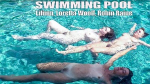 Girls Out West – Lilium, Loretta Wolf & Robin Raine – Swimming Pool